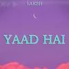 About Yaad Hai Song